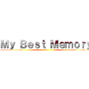 Ｍｙ Ｂｅｓｔ Ｍｅｍｏｒｙ ()