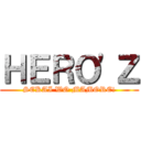 ＨＥＲＯ'Ｚ (SEKAI WO MAMORE!)