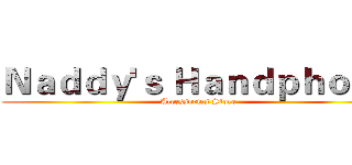 Ｎａｄｄｙ'ｓ Ｈａｎｄｐｈｏｎｅ (Accessories Store)