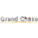 Ｇｒａｎｄ Ｃｈａｓｅ (attack on Astaroth)