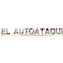 ＥＬ ＡＵＴＯＡＴＡＱＵＥ (DE LOS PERUANOS)