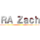 ＲＡ Ｚａｃｈ ()