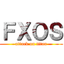 ＦＸＯＳ (attack on titan)