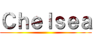 Ｃｈｅｌｓｅａ ()