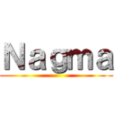 Ｎａｇｍａ ()