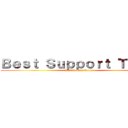Ｂｅｓｔ Ｓｕｐｐｏｒｔ Ｔｅａｍ (Weekly Newsletter)