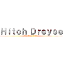 Ｈｉｔｃｈ Ｄｒｅｙｓｅ (streetwise soldier)