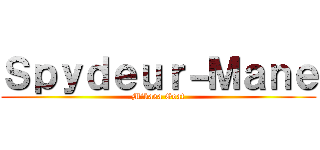 Ｓｐｙｄｅｕｒ－Ｍａｎｅ (Mikasa Goat)