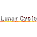 Ｌｕｎａｒ Ｃｙｃｌｅ (The Witches' War)