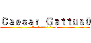 Ｃａｅｓａｒ＿Ｇａｔｔｕｓ０ (Cassel executive branch )