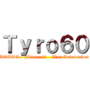 Ｔｙｒｏ６０ (AOTTG - Minecraft - War Commander)