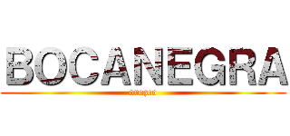 ＢＯＣＡＮＥＧＲＡ (orozco)