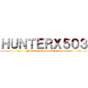 ＨＵＮＴＥＲＸ５０３ (Youtuber and yahoo!bloger)