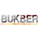 ＢＵＫＢＥＲ (Trio Koplak)