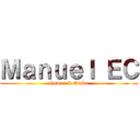 Ｍａｎｕｅｌ ＥＣ (Gamer & Otaku)