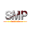 ＳＭＰ (3 attack)