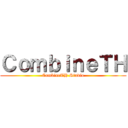 ＣｏｍｂｉｎｅＴＨ (CombineTH Studio)