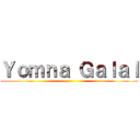 Ｙｏｍｎａ Ｇａｌａｌ ()