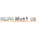 ＲＣＰＨ Ｍｅｅｔ ｕｐ  (Recon Corps PH)