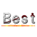 Ｂｅｓｔ (attack on titan)