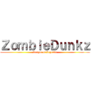 ＺｏｍｂｉｅＤｕｎｋｚ (League of Legends)