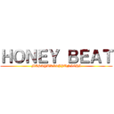 ＨＯＮＥＹ ＢＥＡＴ (MASAYUKI&JYUNICHI)