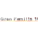 Ｇｒａｎ Ｆａｍｉｌｉａ １０－５ (LA MEJOR)