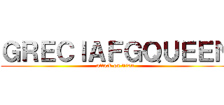 ＧＲＥＣＩＡＦＧＱＵＥＥＮ (attack on titan)