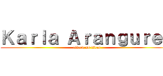 Ｋａｒｌａ Ａｒａｎｇｕｒｅｎ (attack on titan)