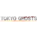 ＴＯＫＹＯ ＧＨＯＳＴＳ (Tokyo Ghosts)