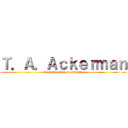 Ｔ．Ａ．Ａｃｋｅｒｍａｎ (Legión de Reconocimiento)