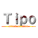 Ｔｉｐｏ (attack on titan)