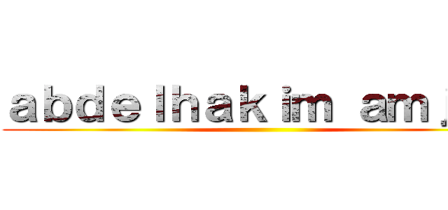 ａｂｄｅｌｈａｋｉｍ ａｍｊａｄ ()