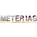 ＭＥＴＥＲＩＡＳ (TICS)