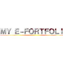 ＭＹ Ｅ－ＦＯＲＴＦＯＬＩＯ ()