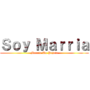 Ｓｏｙ Ｍａｒｒｉａ (Marria Un Pajote)