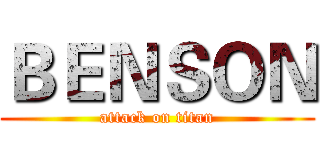 ＢＥＮＳＯＮ (attack on titan)