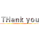 ＴＨａｎｋ ｙｏｕ (attack on titan)