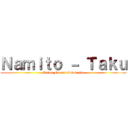 Ｎａｍｉｔｏ － Ｔａｋｕ (Anime Fansub Indonesia)