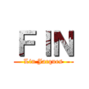 ＦＩＮ (Lin Jacques)