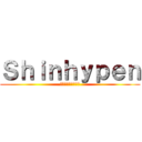 Ｓｈｉｎｈｙｐｅｎ (シンハイペンの巨人)