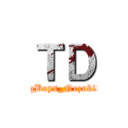 ＴＤ (KingBoys_Nezuki342)
