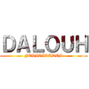 ＤＡＬＯＵＨ (FELICIDADES)
