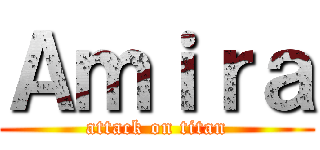 Ａｍｉｒａ (attack on titan)