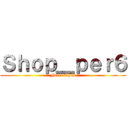 Ｓｈｏｐ＿ｐｅｒ６ (Feria Chibi)