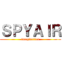 ＳＰＹＡＩＲ (imagination)