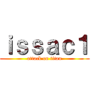 ｉｓｓａｃ１ (attack on titan)