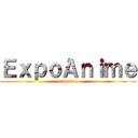 ＥｘｐｏＡｎｉｍｅ (Granada)