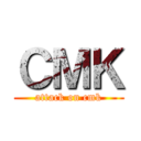 ＣＭＫ (attack on cmk)