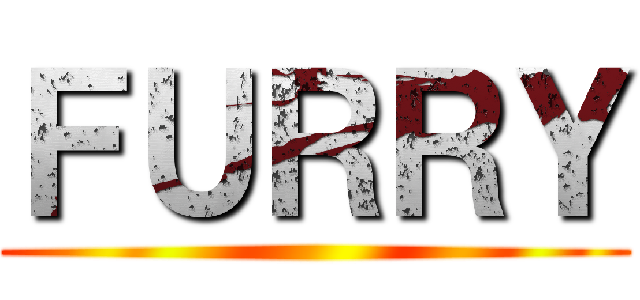 ＦＵＲＲＹ ()